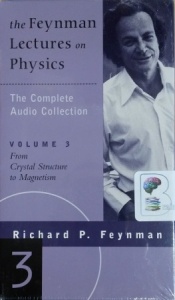 The Feynman Lectures on Physics - Volume 3 written by Richard P. Feynman performed by Richard P. Feynman on Cassette (Unabridged)